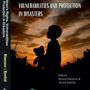 Children's Rights, Vulnerabilities and Protection in Disasters